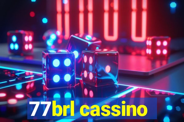 77brl cassino