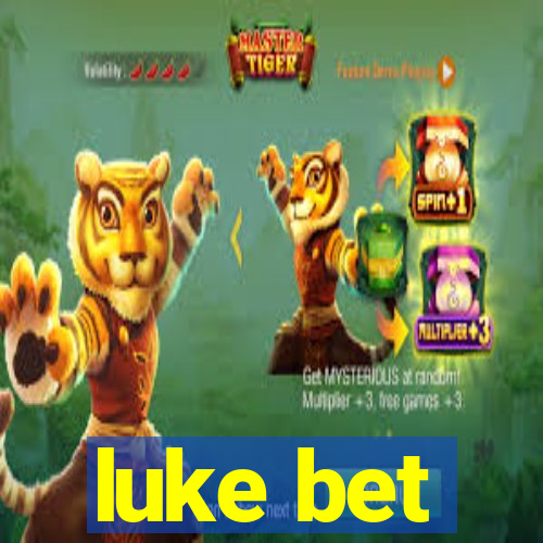 luke bet