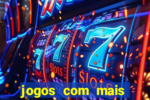 jogos com mais chances de ganhar