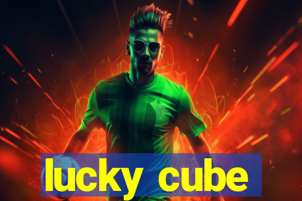 lucky cube