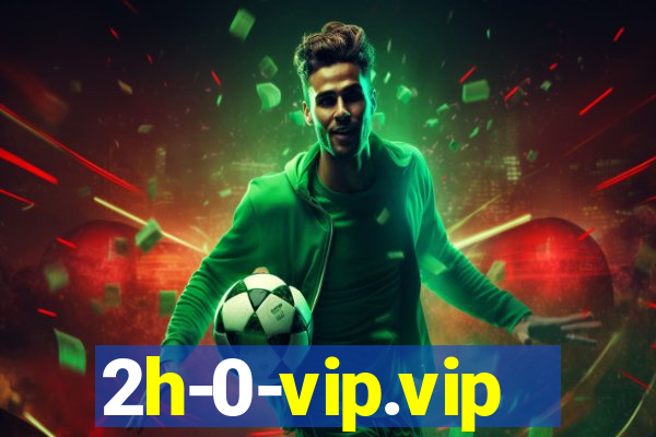 2h-0-vip.vip