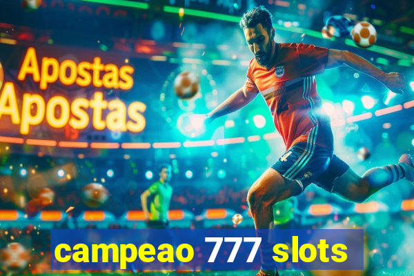 campeao 777 slots