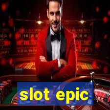 slot epic