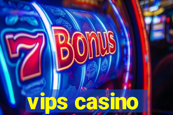 vips casino