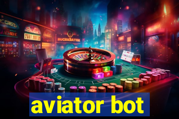 aviator bot