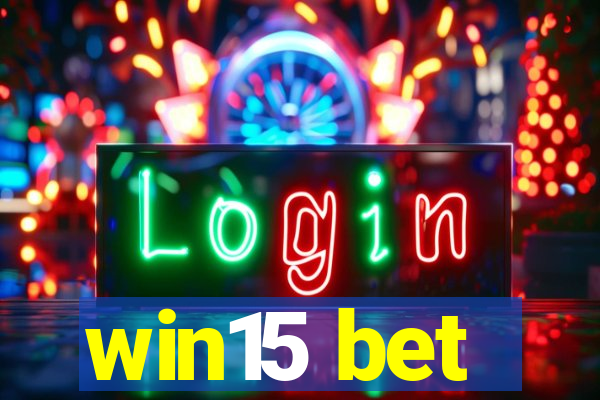 win15 bet