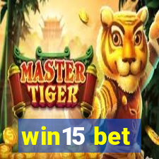 win15 bet