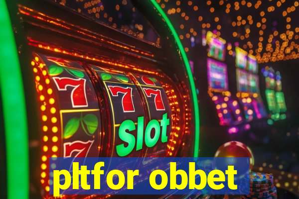 pltfor obbet