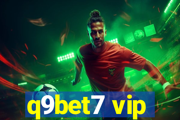 q9bet7 vip