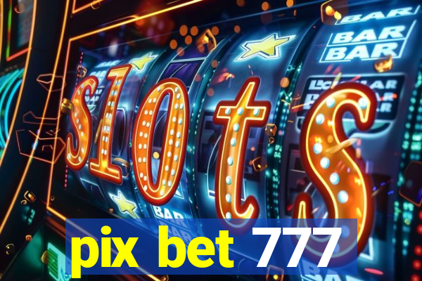 pix bet 777