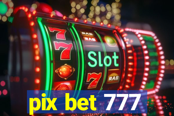 pix bet 777