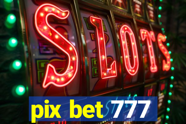 pix bet 777