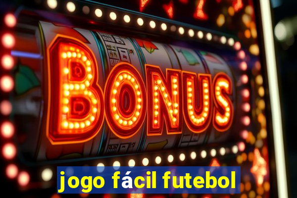 jogo fácil futebol