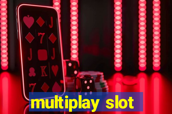 multiplay slot