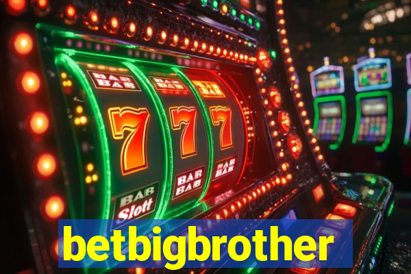 betbigbrother