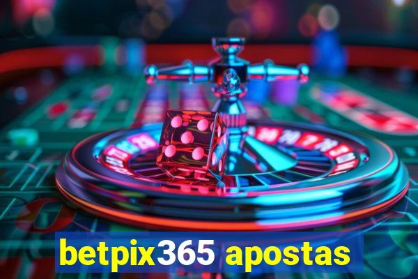 betpix365 apostas