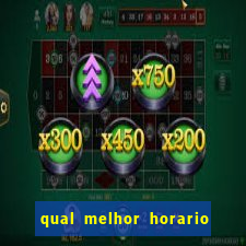 qual melhor horario para jogar no vai de bet