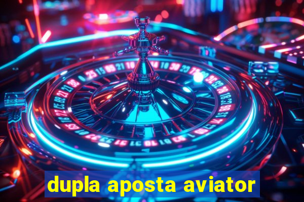 dupla aposta aviator