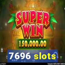 7696 slots