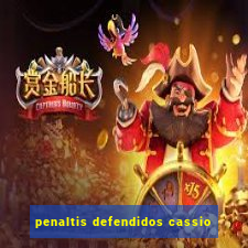 penaltis defendidos cassio