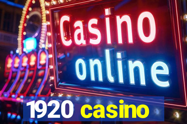 1920 casino