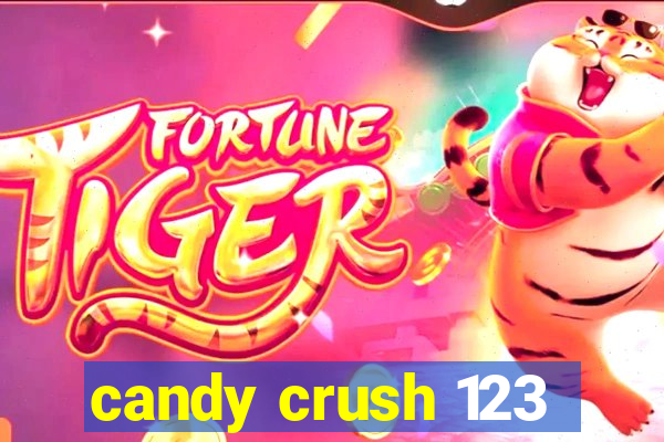 candy crush 123