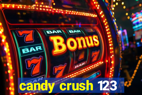 candy crush 123