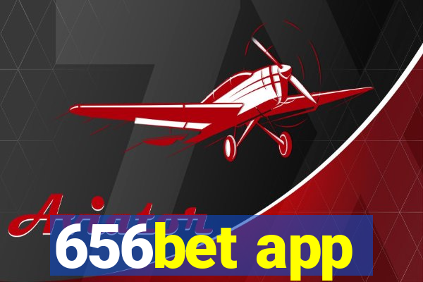 656bet app