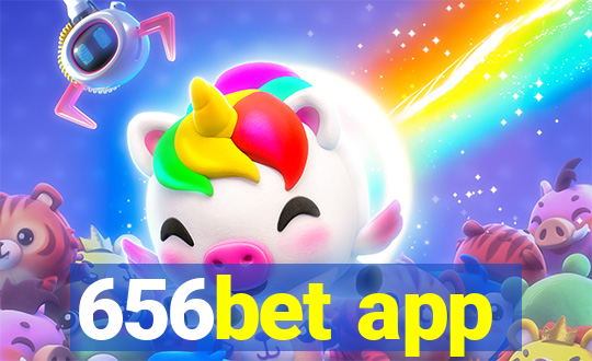 656bet app