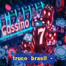 truco brasil - truco online