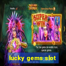 lucky gems slot