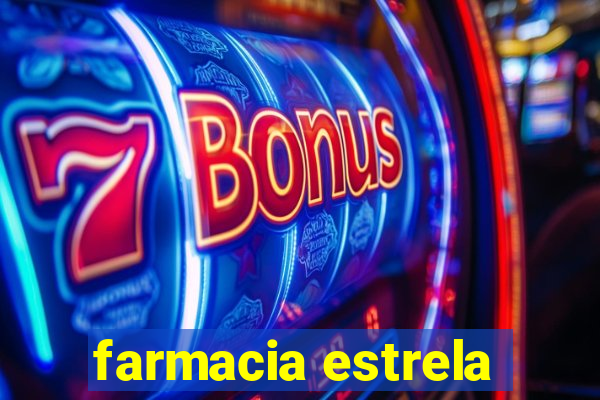 farmacia estrela