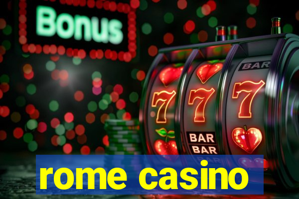 rome casino