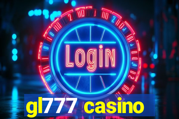 gl777 casino