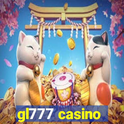 gl777 casino