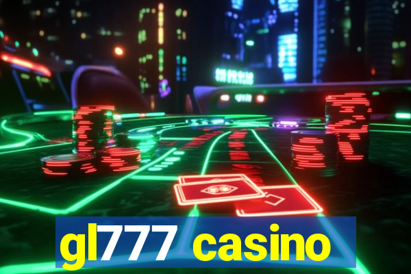 gl777 casino