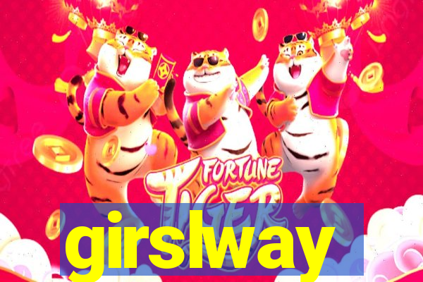 girslway