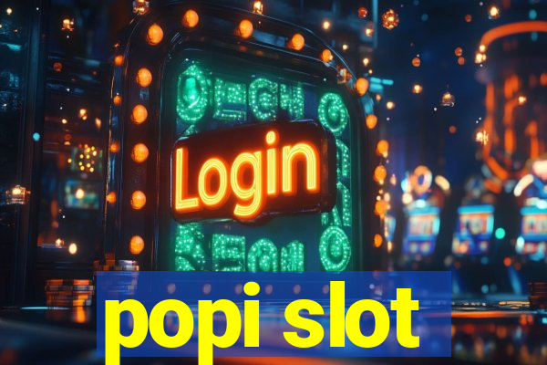 popi slot