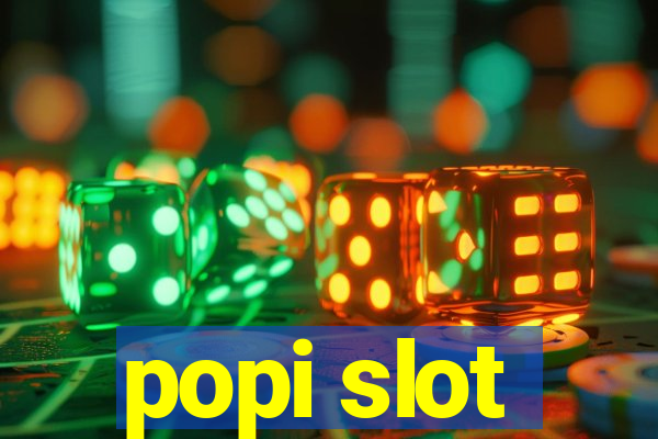 popi slot