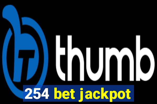 254 bet jackpot