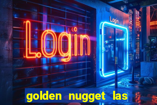 golden nugget las vegas hotel & casino