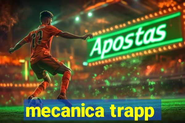 mecanica trapp