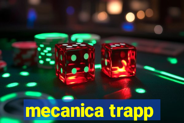 mecanica trapp