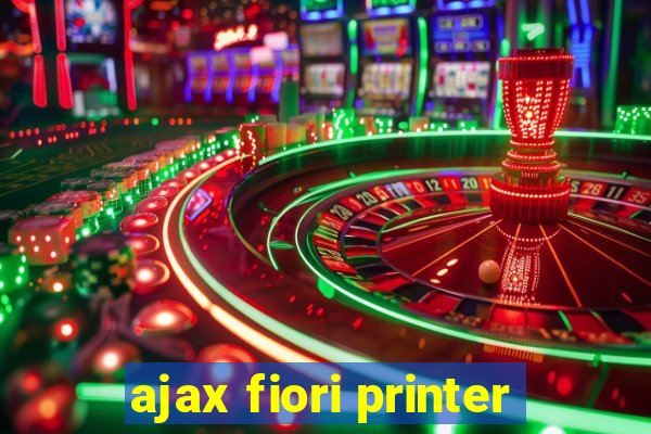 ajax fiori printer