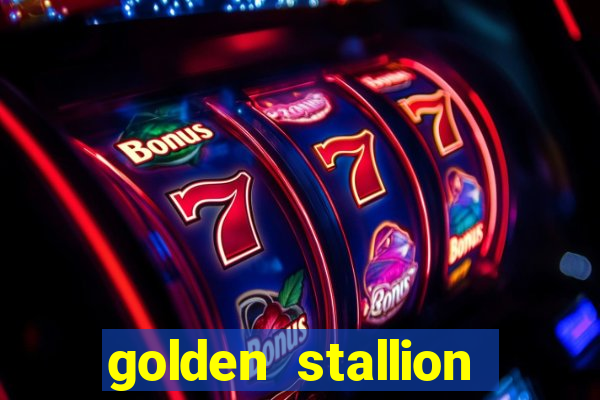 golden stallion slot free play