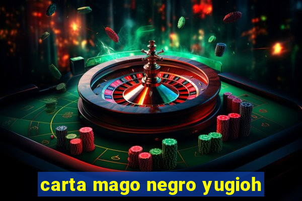 carta mago negro yugioh