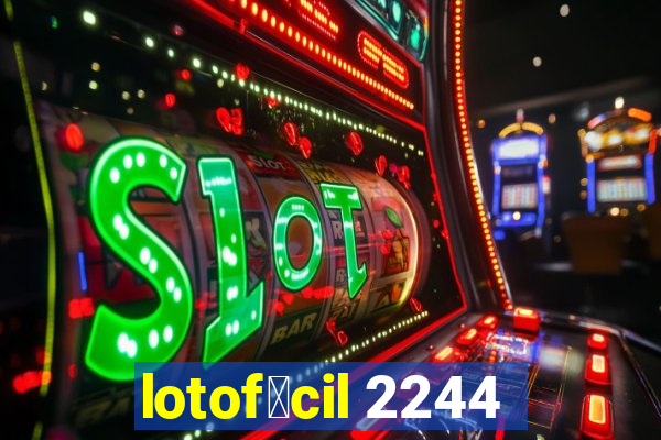 lotof谩cil 2244