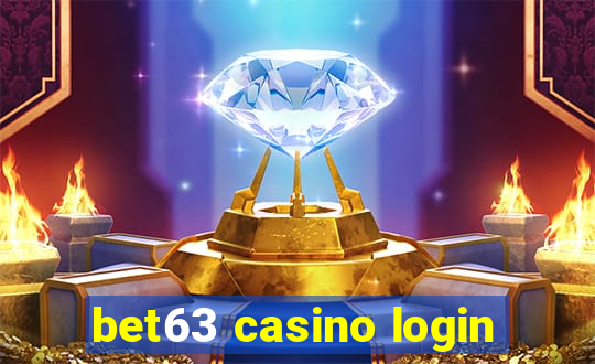 bet63 casino login