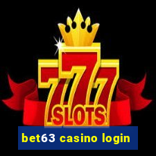 bet63 casino login