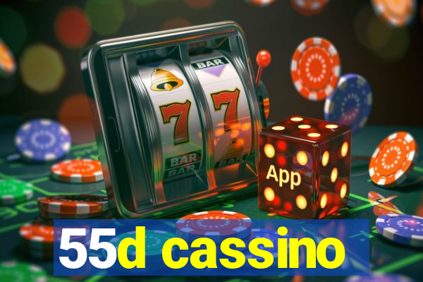 55d cassino